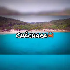 Cháchara Song Lyrics