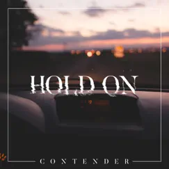 Hold On - Single by Contender album reviews, ratings, credits