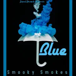 Blue - EP by Smooky Smokes album reviews, ratings, credits