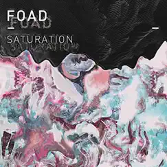 Saturation by FOAD album reviews, ratings, credits