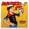 Adalberto Featuring Popeye El Marino album lyrics, reviews, download