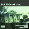 Got It Good (Remix) [feat. Einstein the Mastermind, Equipto & Michael Marshall] - Single album lyrics, reviews, download