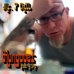 Hungover (Radio Edit) [feat. J.Smo] - Single by Mr. P Chill album reviews, ratings, credits