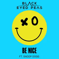 Be Nice - Single (feat. Snoop Dogg) - Single by Black Eyed Peas album reviews, ratings, credits