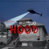 Too Hood (feat. Cashout Kevvo) - Single album lyrics, reviews, download