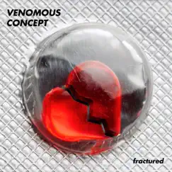 Fractured - Single by Venomous Concept album reviews, ratings, credits