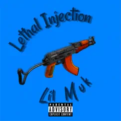 Lethal Injection - Single by Lil Muk album reviews, ratings, credits