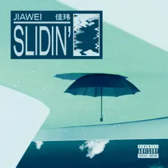 Slidin' - Single by Jiawei album reviews, ratings, credits