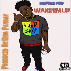 Wake Em Up Song Lyrics