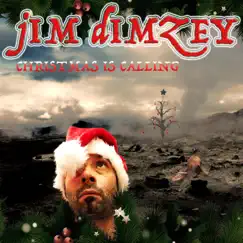 Christmas Is Calling - Single by Jim Dimzey album reviews, ratings, credits