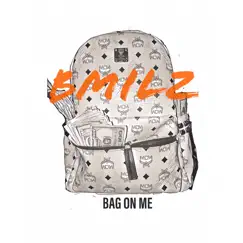 Bag on Me - Single by Bmilz album reviews, ratings, credits