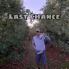 Last Chance - Single album lyrics, reviews, download