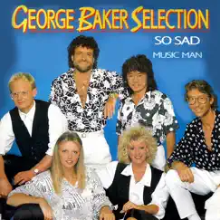 So Sad - Single by George Baker Selection & George Baker album reviews, ratings, credits