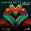 Unforgettable (Soca 2016 Trinidad and Tobago Carnival) [feat. Patrice Roberts] - Single album lyrics, reviews, download