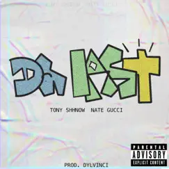 Da Last (feat. Tony Shhnow) - Single by Nate album reviews, ratings, credits