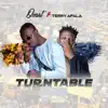 Turntable (feat. Terry Apala) - Single album lyrics, reviews, download