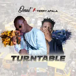 Turntable (feat. Terry Apala) - Single by Omat album reviews, ratings, credits