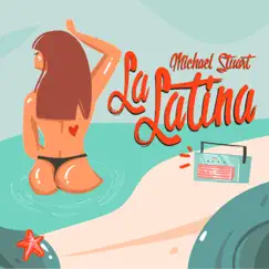 La Latina - Single by Michael Stuart album reviews, ratings, credits