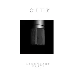 Legendary, Pt. 1 - Single by City album reviews, ratings, credits