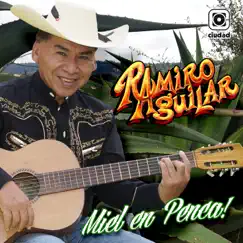 Miel en Penca! by Ramiro Aguilar album reviews, ratings, credits