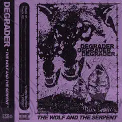 The Wolf and the Serpent - Single by Degrader album reviews, ratings, credits