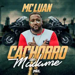 Cachorro de Madame - Single by Mc Luan album reviews, ratings, credits