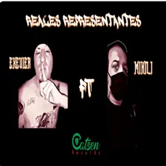 Reales Representantes (feat. Miktli) - Single by EXEVIER album reviews, ratings, credits