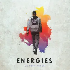 Energies - Single by Gunner Jules album reviews, ratings, credits