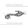 The Lies That Keep Us Safe album lyrics, reviews, download