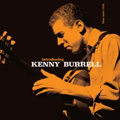 Introducing Kenny Burrell by Kenny Burrell album reviews, ratings, credits