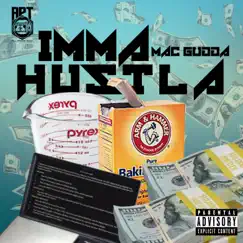 Imma Hustla - Single by Mac Gudda album reviews, ratings, credits