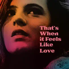 That's When It Feels Like Love - Single by Georgie album reviews, ratings, credits