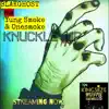 Knuckle Up (feat. Yung Smoke & One Smoke) - Single album lyrics, reviews, download