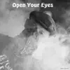 Open Your Eyes - EP album lyrics, reviews, download