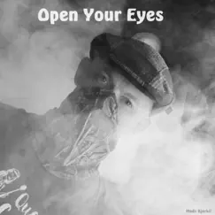 Open Your Eyes - EP by Mads Bjørkli album reviews, ratings, credits