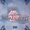 Anybody Care - Single album lyrics, reviews, download