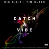 Catch a Vibe EP, Vol. 1 - EP album lyrics, reviews, download
