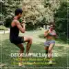 Exercise Anytime & Anywhere (Ten Tips to Make Sure You Can Work Out Anywhere at Anytime) album lyrics, reviews, download