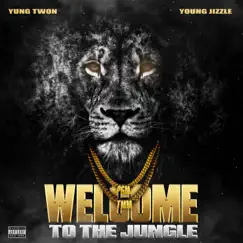 Welcome to the jungle (feat. Young Jizzle) - Single by Yungtwon album reviews, ratings, credits