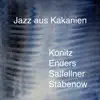 Jazz Aus Kakanien (feat. Lee Konitz, Johannes Enders & Christian Salfellner) album lyrics, reviews, download