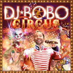Circus by DJ Bobo album reviews, ratings, credits