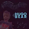 Hugo Bear - Single album lyrics, reviews, download
