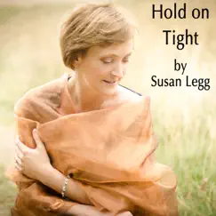 Hold on Tight - Single by Susan Legg album reviews, ratings, credits