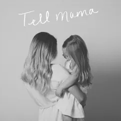 Tell Mama Song Lyrics