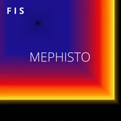 Mephisto - Single by FIS album reviews, ratings, credits