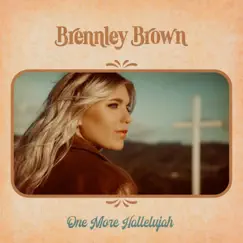 One More Hallelujah - Single by Brennley Brown album reviews, ratings, credits