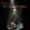Wickedest Wine (feat. Marvelous Xe) - Single album lyrics, reviews, download