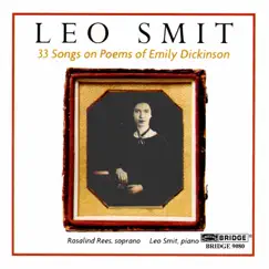 33 Songs on Poems of Emily Dickinson by Rosalind Rees & Leo Smit album reviews, ratings, credits