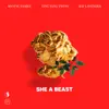 She a Beast - Single album lyrics, reviews, download