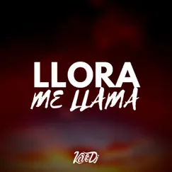 Llora Me Llama (feat. Pato Dee Jay) Song Lyrics